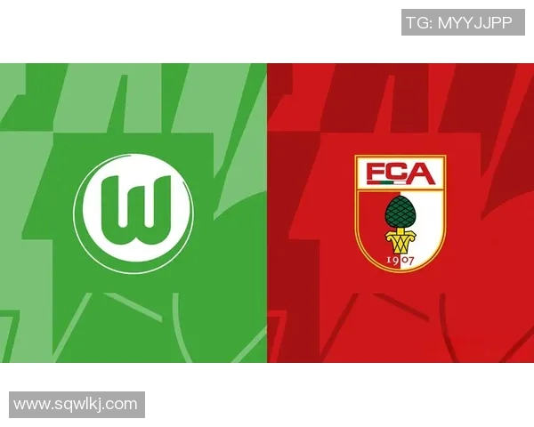 奥格斯堡主场迎战沃尔夫斯堡期待精彩对决与激烈竞争 奥格斯堡主场迎战沃尔夫斯堡期待精彩对决与激烈竞争