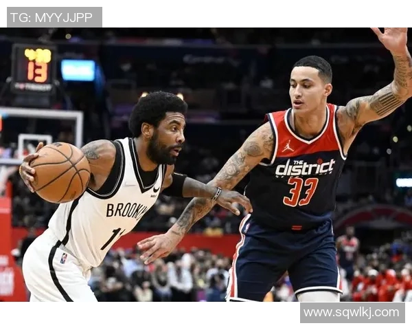 奇才与篮网精彩对决直播观看指南及赛前分析